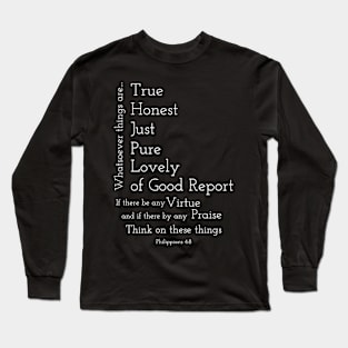 Philippians 4:8 Bible Verse Long Sleeve T-Shirt